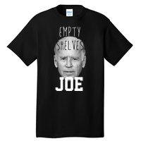 Empty Shelves Joe Funny Politics Anti Biden Tall T-Shirt