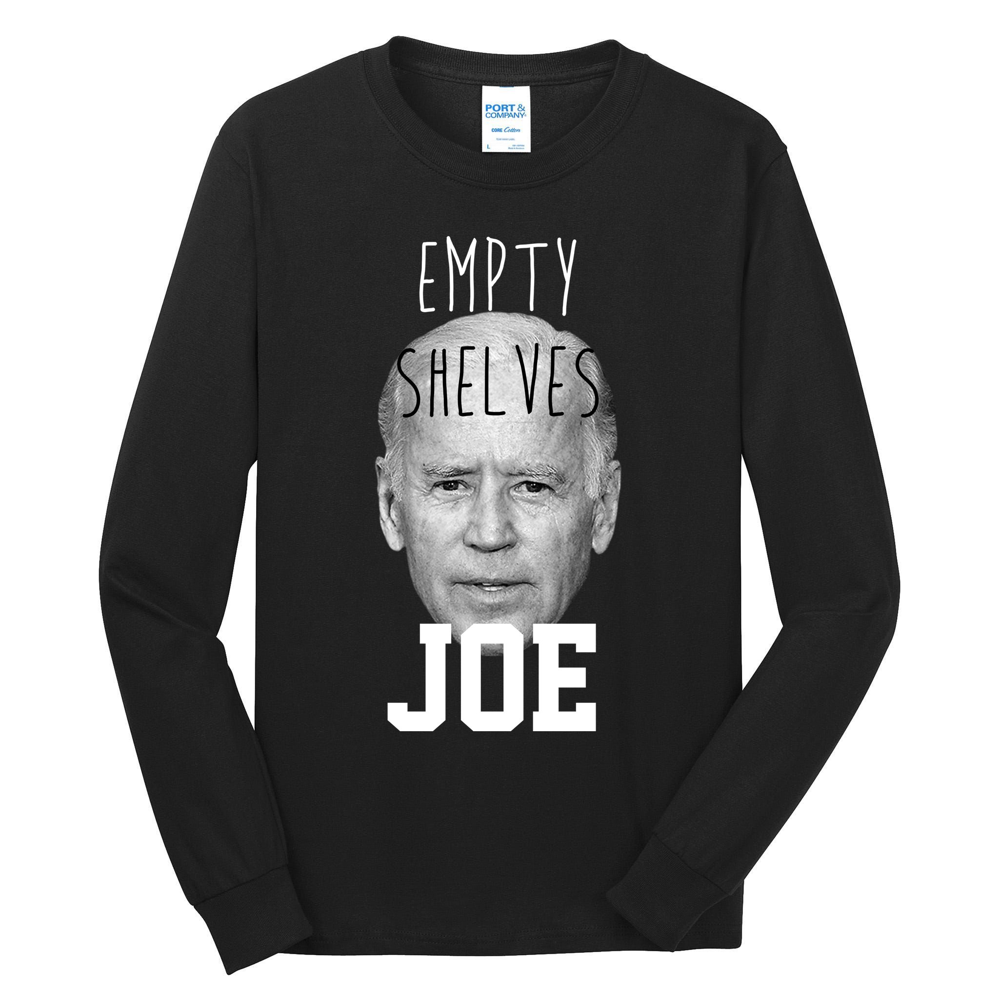 Empty Shelves Joe Funny Politics Anti Biden Tall Long Sleeve T-Shirt