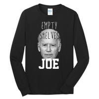 Empty Shelves Joe Funny Politics Anti Biden Tall Long Sleeve T-Shirt