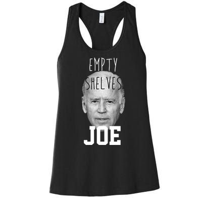 Empty Shelves Joe Funny Politics Anti Biden Women's Racerback Tank