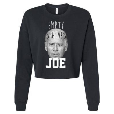 Empty Shelves Joe Funny Politics Anti Biden Cropped Pullover Crew