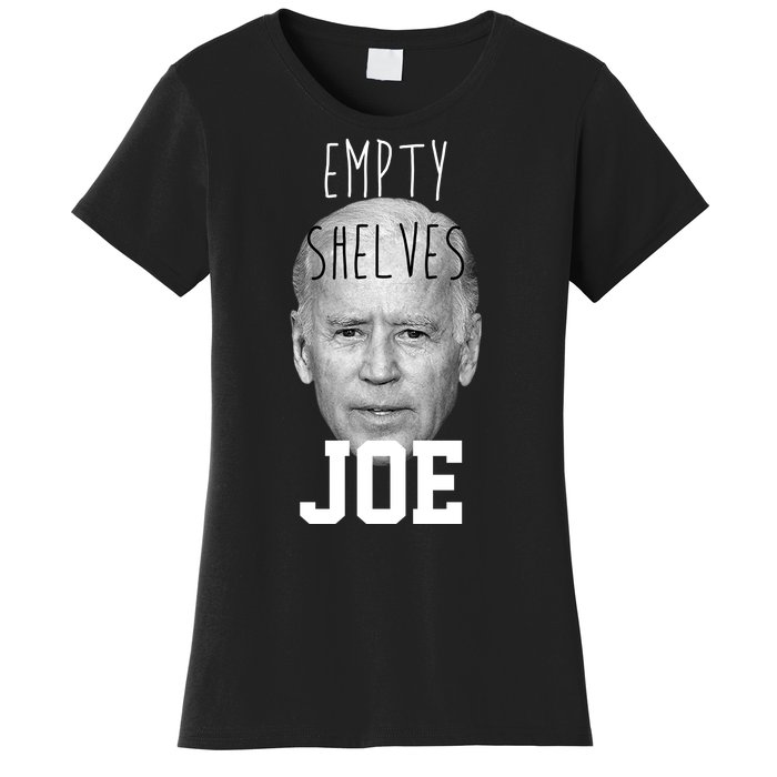 Empty Shelves Joe Funny Politics Anti Biden Women's T-Shirt