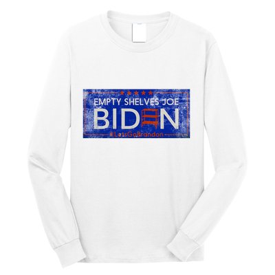 Empty Shelves Joe Vintage Let's Go Brandon Funny Long Sleeve Shirt