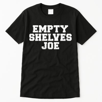 Empty Shelves Joe Republican Anti Biden Tall T-Shirt