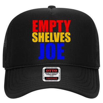 Empty Shelves Joe Conservative Anti Liberal High Crown Mesh Back Trucker Hat