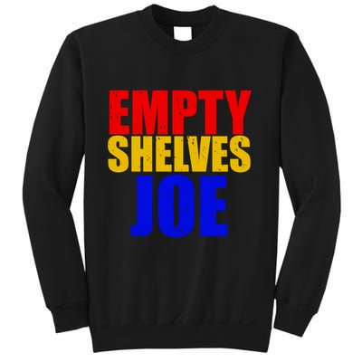 Empty Shelves Joe Conservative Anti Liberal Sweatshirt