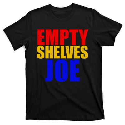 Empty Shelves Joe Conservative Anti Liberal T-Shirt