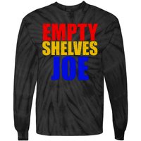 Empty Shelves Joe Conservative Anti Liberal Tie-Dye Long Sleeve Shirt