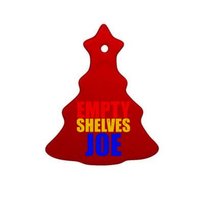 Empty Shelves Joe Conservative Anti Liberal Ceramic Tree Ornament