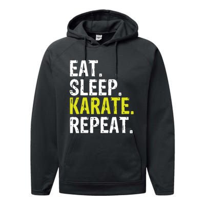 Eat Sleep Karate Repeat Gift Performance Fleece Hoodie