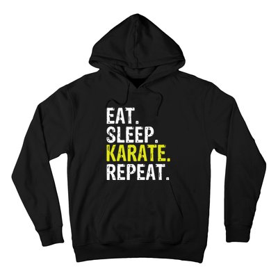 Eat Sleep Karate Repeat Gift Hoodie