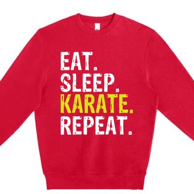 Eat Sleep Karate Repeat Gift Premium Crewneck Sweatshirt