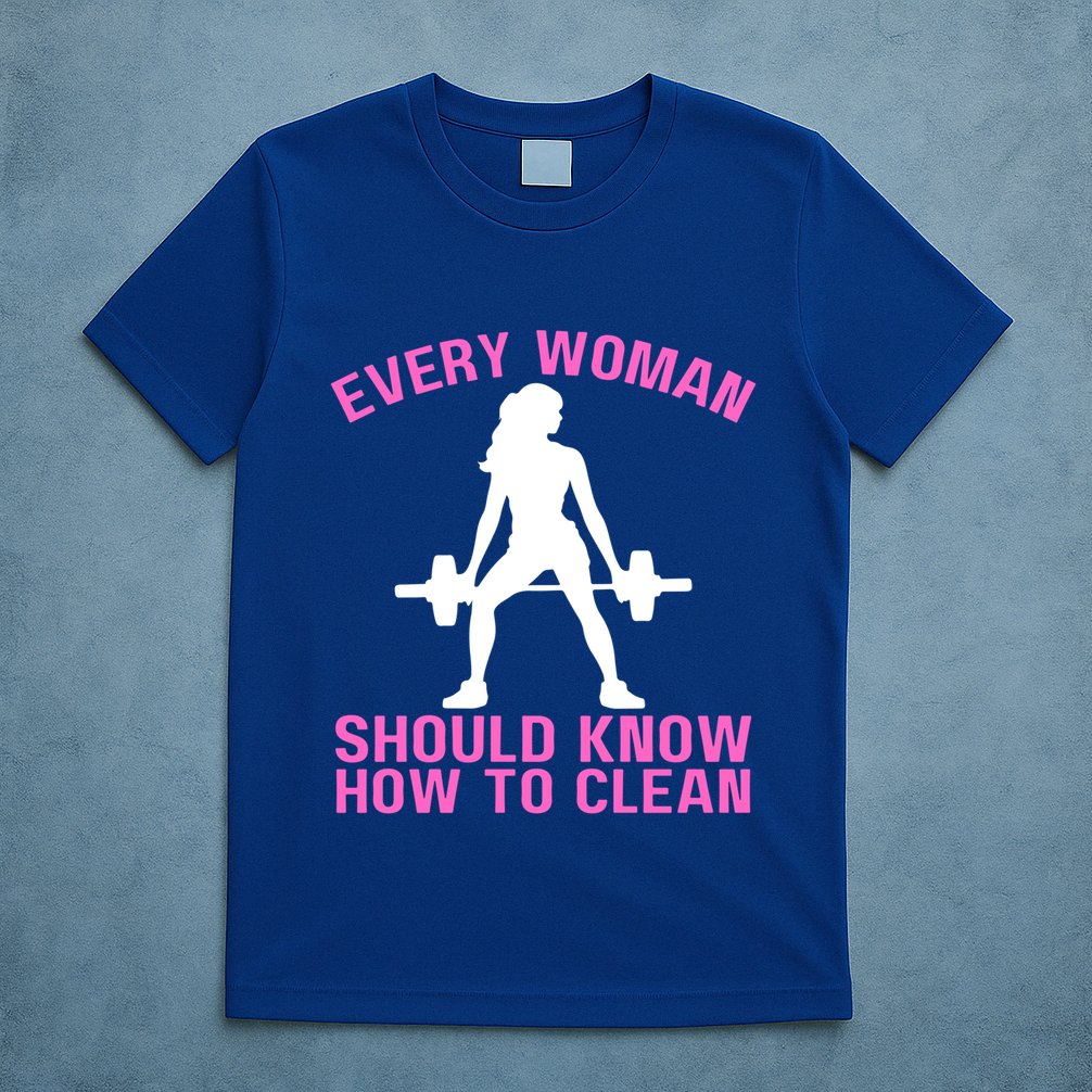 Every Should Know How To Clean Workout Gym Gift T-Shirt