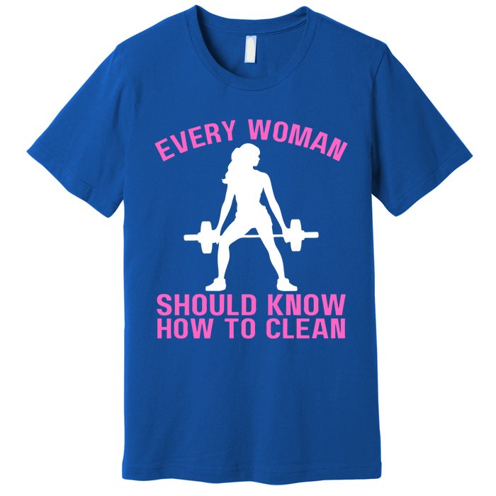 Every Should Know How To Clean Workout Gym Gift Premium T-Shirt