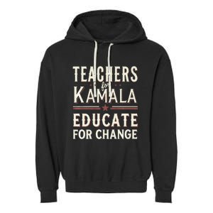 Educators Support Kamala Harris Education Teacher Harris Garment-Dyed Fleece Hoodie