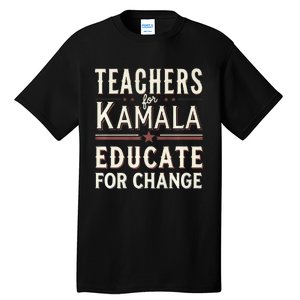 Educators Support Kamala Harris Education Teacher Harris Tall T-Shirt