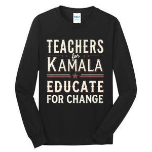 Educators Support Kamala Harris Education Teacher Harris Tall Long Sleeve T-Shirt