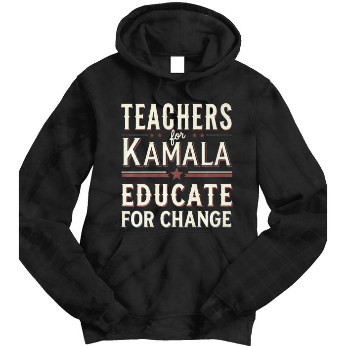 Educators Support Kamala Harris Education Teacher Harris Tie Dye Hoodie