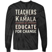 Educators Support Kamala Harris Education Teacher Harris Tie-Dye Long Sleeve Shirt