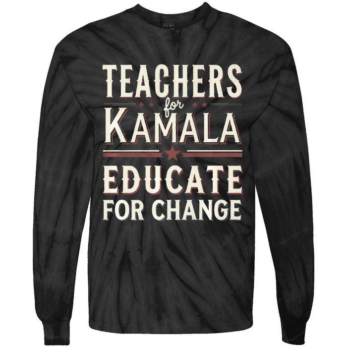 Educators Support Kamala Harris Education Teacher Harris Tie-Dye Long Sleeve Shirt