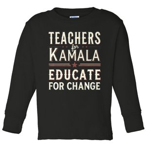 Educators Support Kamala Harris Education Teacher Harris Toddler Long Sleeve Shirt