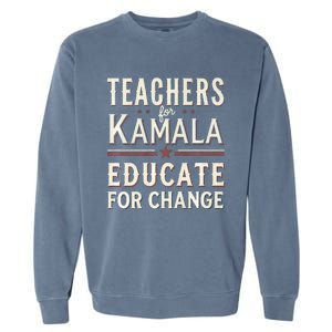 Educators Support Kamala Harris Education Teacher Harris Garment-Dyed Sweatshirt