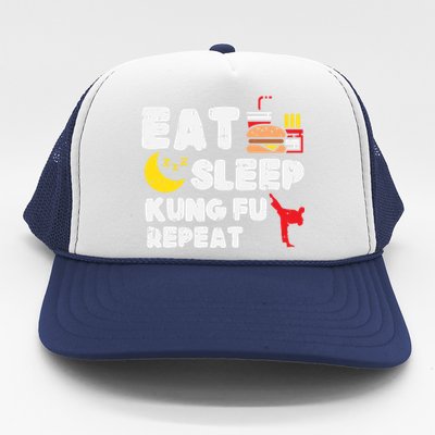 Eat Sleep Kung Fu Repeat Funny Wushu Martial Arts Lover Gift Great Gift Trucker Hat