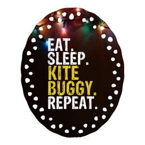 Eat Sleep Kite Buggy Repeat Gift Cute Gift Ceramic Oval Ornament