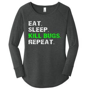 Eat Sleep Kill Bugs Repeat Funny Pest Control Exterminator Women's Perfect Tri Tunic Long Sleeve Shirt