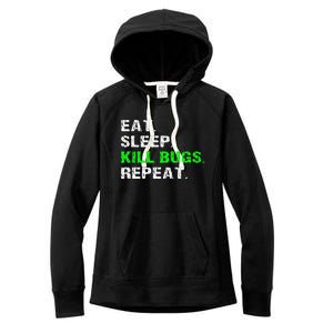 Eat Sleep Kill Bugs Repeat Funny Pest Control Exterminator Women's Fleece Hoodie