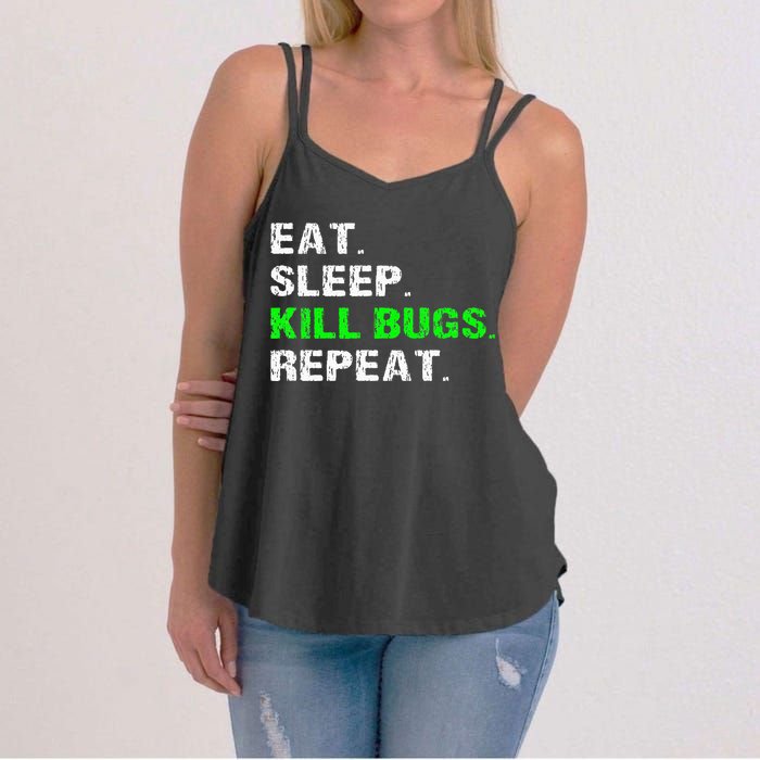 Eat Sleep Kill Bugs Repeat Funny Pest Control Exterminator Women's Strappy Tank