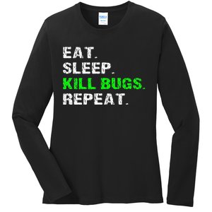 Eat Sleep Kill Bugs Repeat Funny Pest Control Exterminator Ladies Long Sleeve Shirt