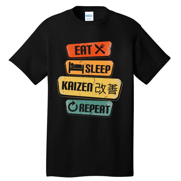 Eat Sleep Kaizen Repeat Funny Japanese Kaizen Tall T-Shirt