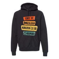 Eat Sleep Kaizen Repeat Funny Japanese Kaizen Premium Hoodie