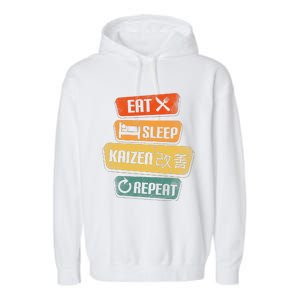 Eat Sleep Kaizen Repeat Funny Japanese Kaizen Garment-Dyed Fleece Hoodie