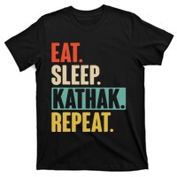 Eat Sleep Kathak Repeat Retro Vintage Kathak Dance Gift T-Shirt