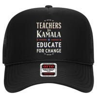 Educators Support Kamala Harris Education Teacher Harris High Crown Mesh Back Trucker Hat