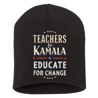 Educators Support Kamala Harris Education Teacher Harris Short Acrylic Beanie