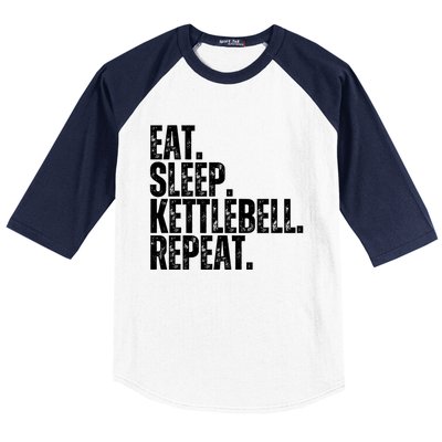 Eat Sleep Kettlebell Repeat Funny Workout Kettlebell Gym Gift Baseball Sleeve Shirt