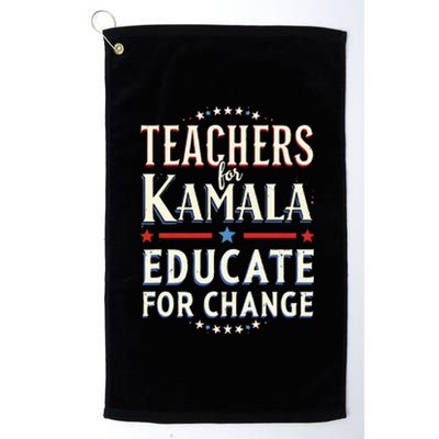 Educators Support Kamala Harris Education Teacher Harris Platinum Collection Golf Towel