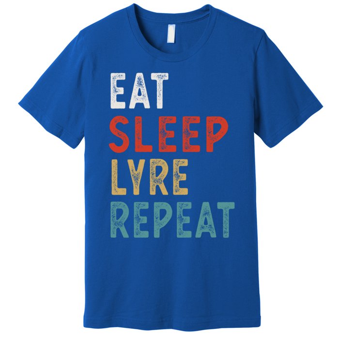 Eat Sleep Lyre Repeat Funny Player Gift Idea Vintage Retro Gift Premium T-Shirt