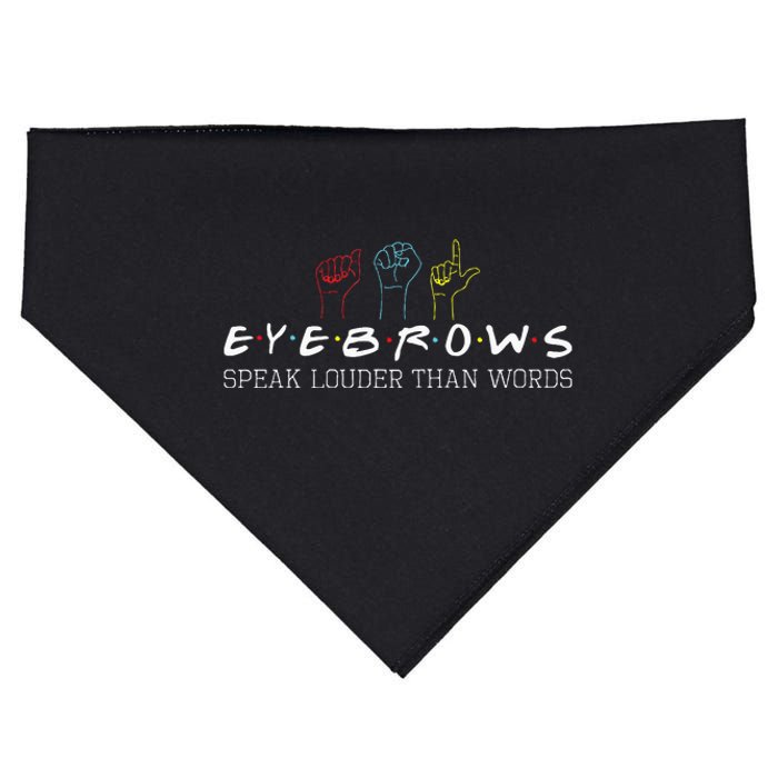 Eyebrows Speak Louder Than Words Asl Interpreter Hand Sign USA-Made Doggie Bandana