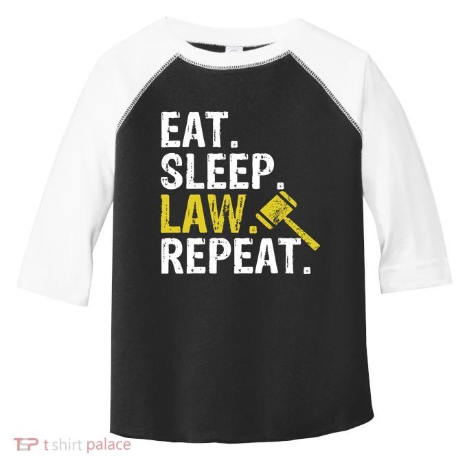 Eat Sleep Law Repeat School Lawyer Gift Toddler Fine Jersey T-Shirt
