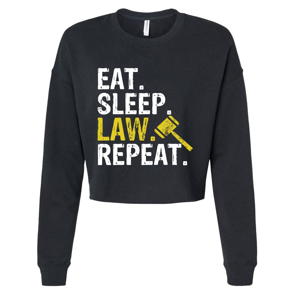 Eat Sleep Law Repeat School Lawyer Gift Cropped Pullover Crew