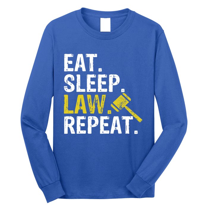 Eat Sleep Law Repeat School Lawyer Gift Long Sleeve Shirt