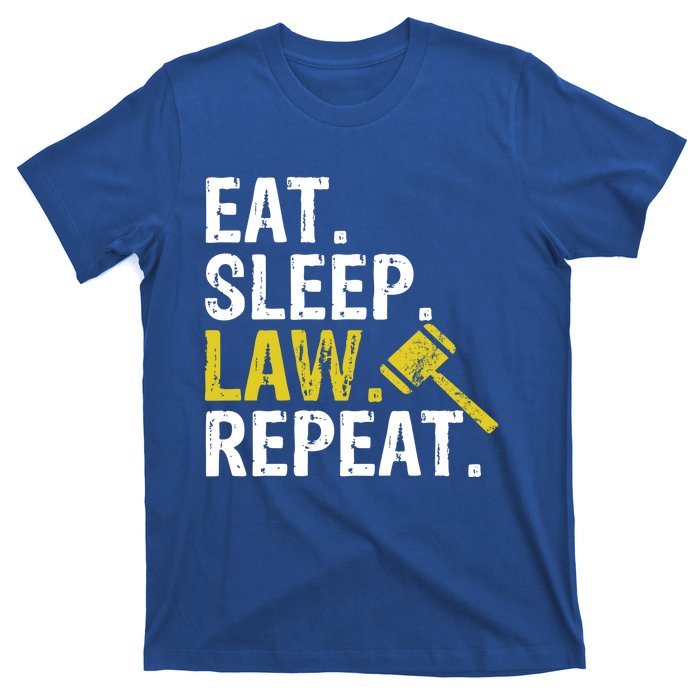 Eat Sleep Law Repeat School Lawyer Gift T-Shirt