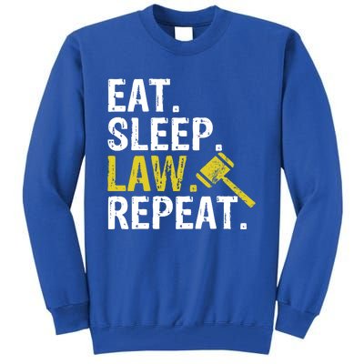 Eat Sleep Law Repeat School Lawyer Gift Tall Sweatshirt