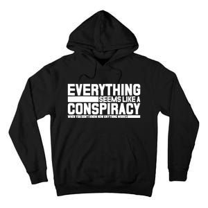 Everything Seems Like A Conspiracy Tall Hoodie