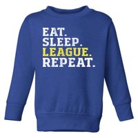 Eat Sleep League Repeat Sports Game Gaming Gift Funny Gift Toddler Sweatshirt