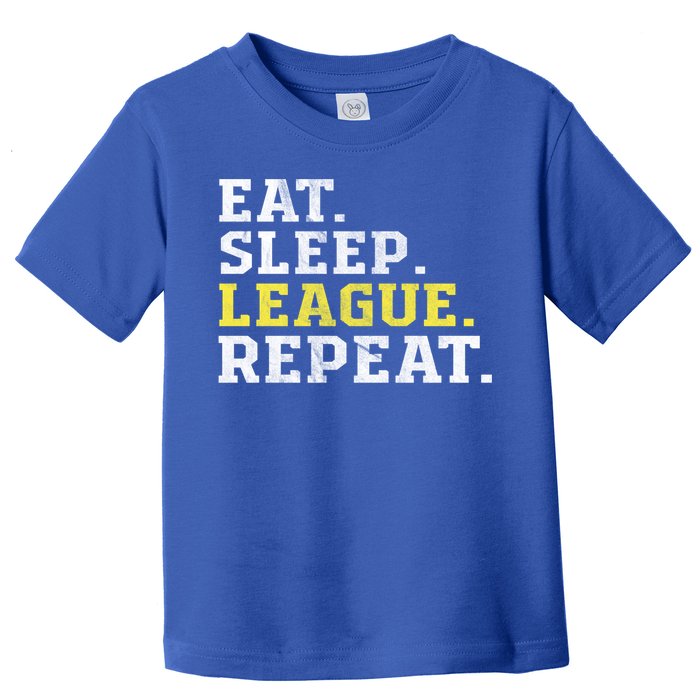 Eat Sleep League Repeat Sports Game Gaming Gift Funny Gift Toddler T-Shirt